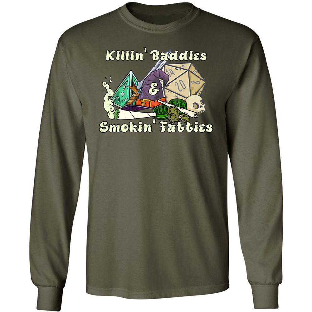Killin' Baddies Smokin' Fatties Long Sleeve T-Shirt - Military Green - 7