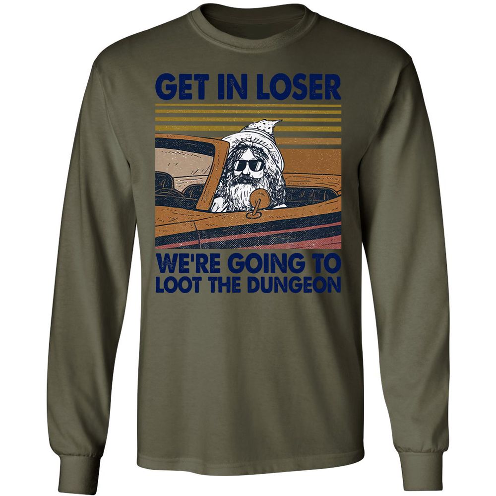 We're Going To Loot The Dragon Long Sleeve T-Shirt - Military Green - 7