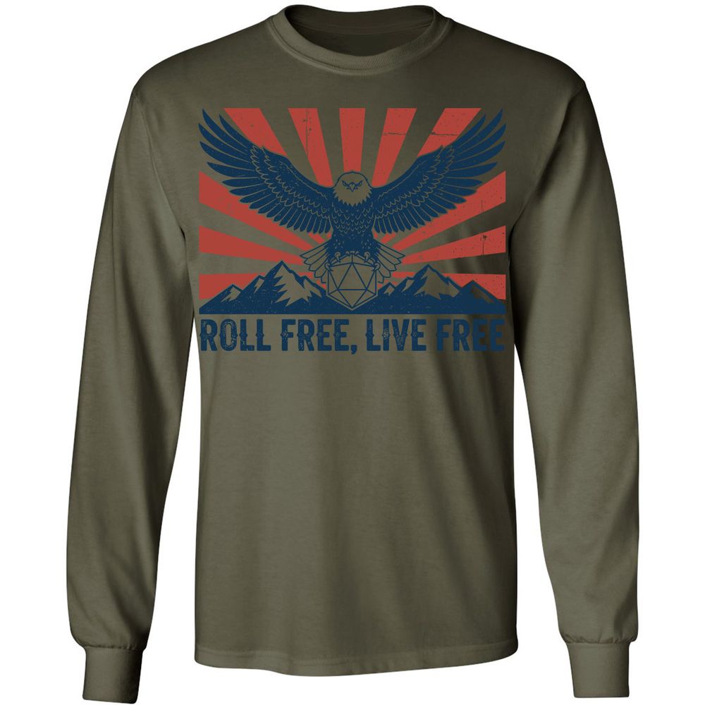 Roll Free, Live Free Long Sleeve T-Shirt - Military Green - 7