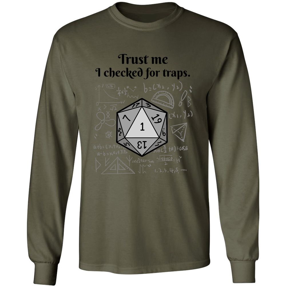 Trust me, I checked for traps. Long Sleeve T-Shirt - Military Green - 7