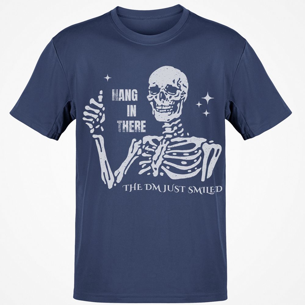 Hang In There – The DM Just Smiled Skeleton - Navy - 7