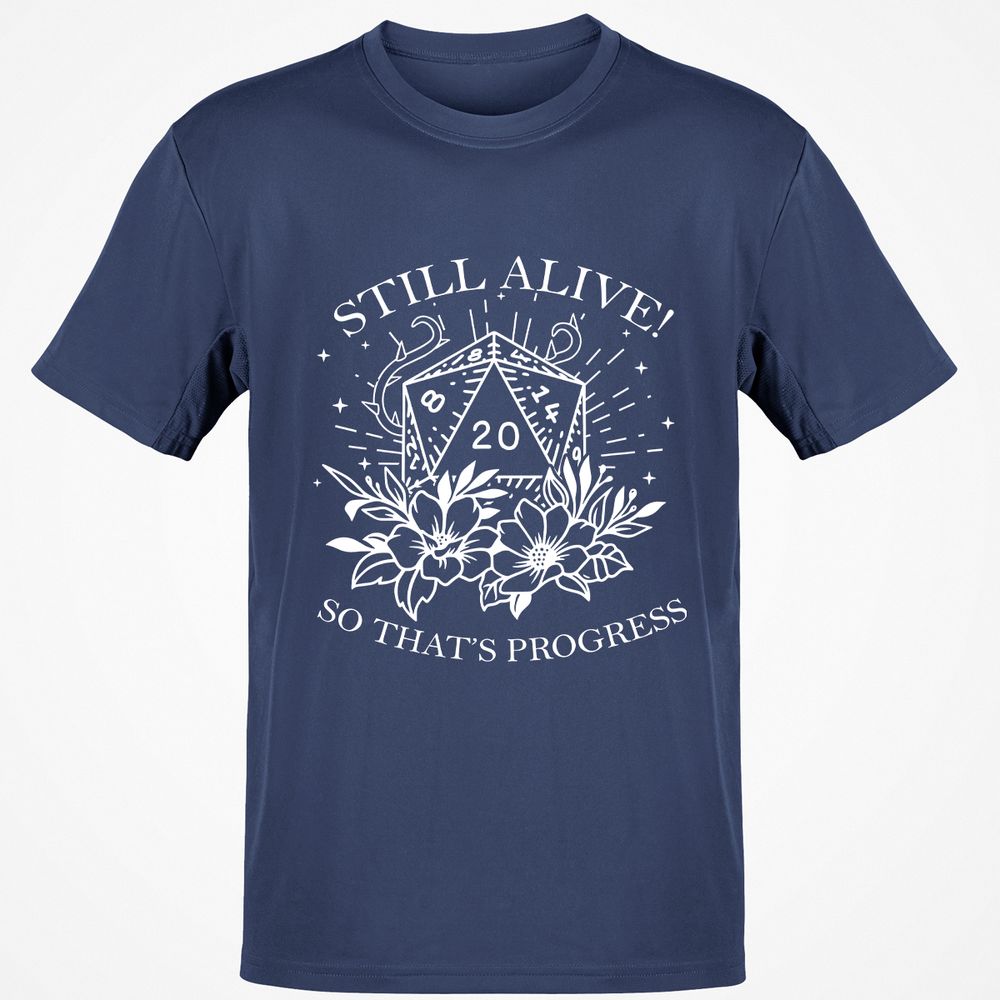 2710 Still Alive! So That’s Progress Classic Unisex T-Shirt - Navy - 7