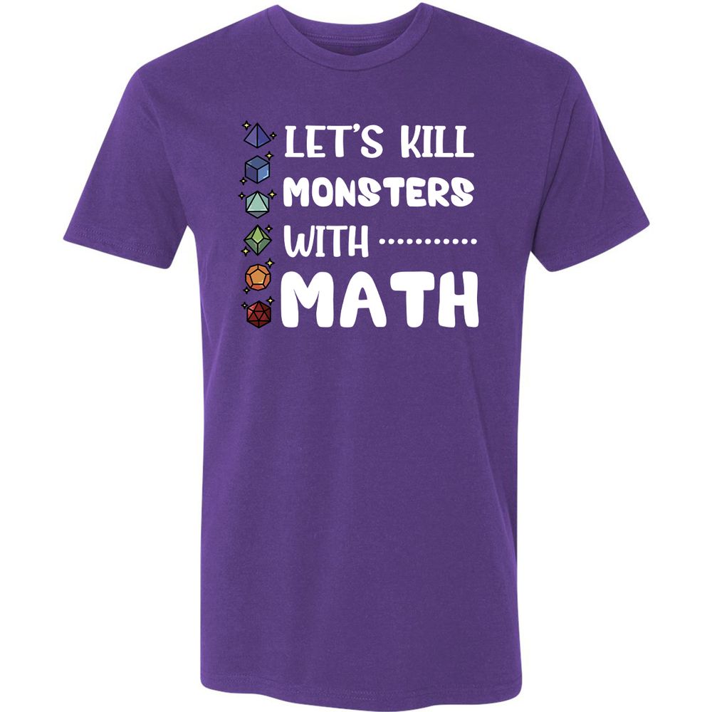 Let's Kill Monsters With Math Premium Unisex T-Shirt - Purple Rush - 7