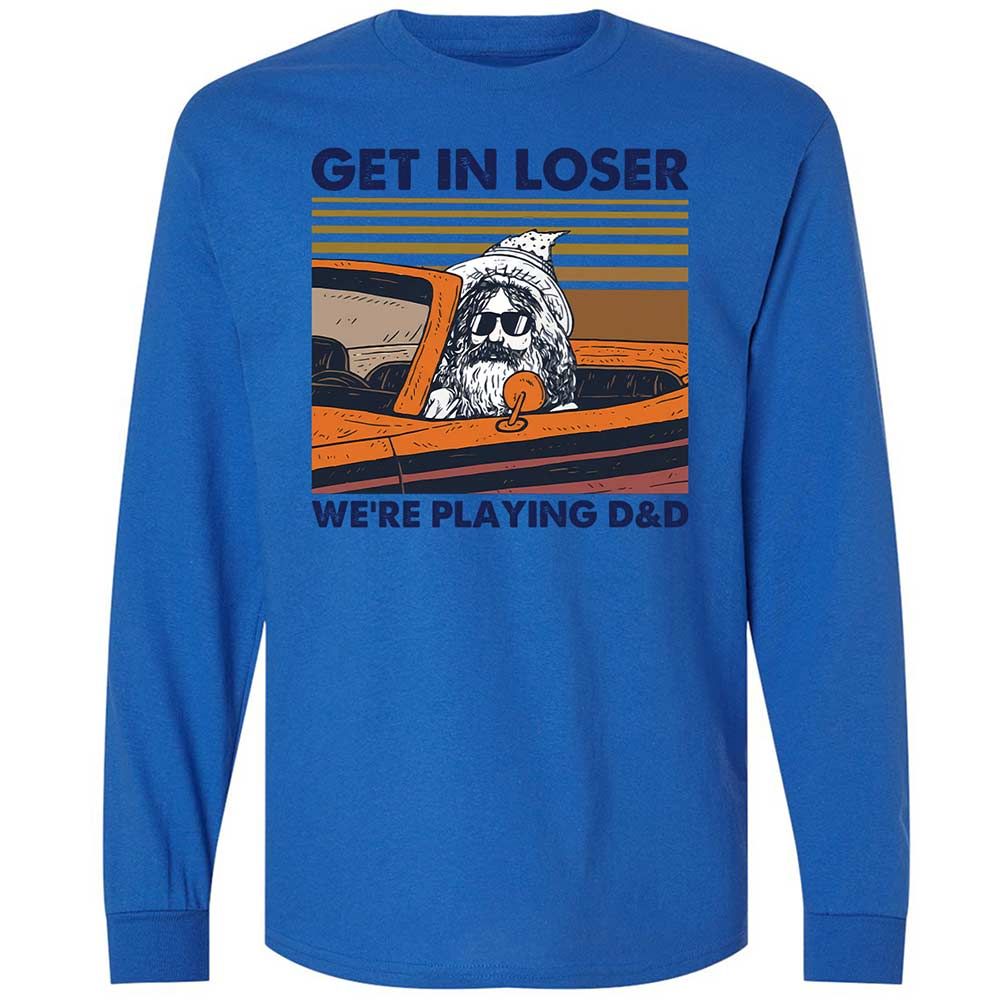 Get in Loser Long Sleeve T-Shirt - Royal - 7