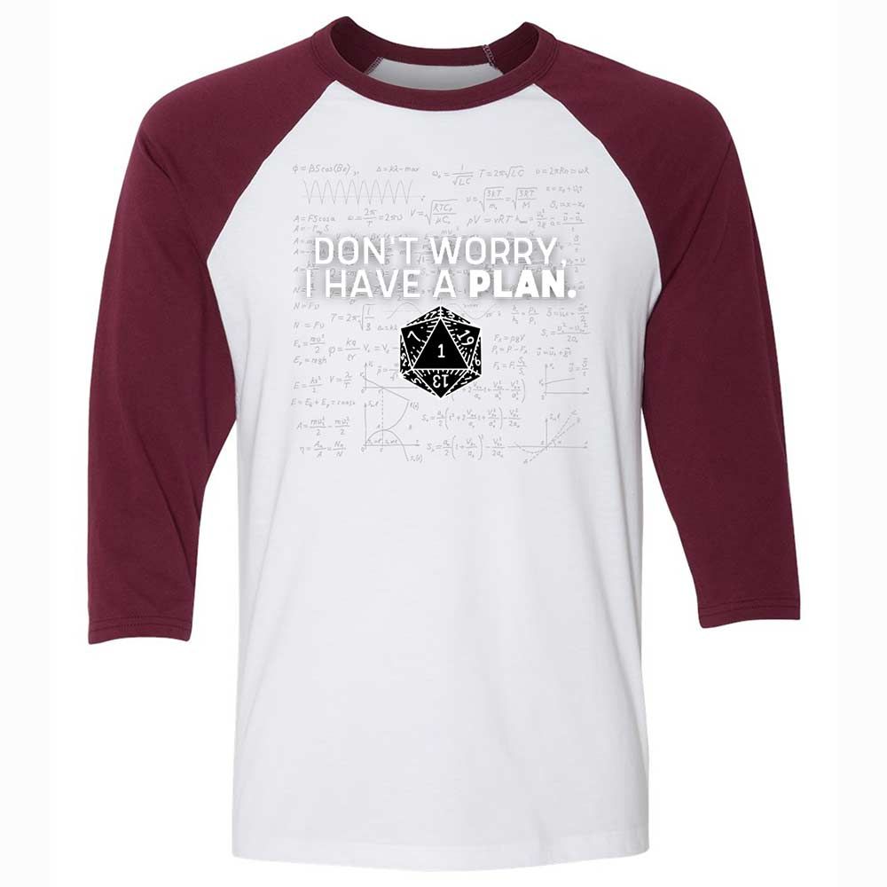 Dont Worry I Have A Plan Unisex 3/4 Baseball Tee - White/Maroon - 7