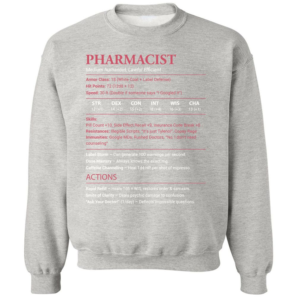 Pharmacist Stats Classic Unisex Sweatshirt - Ash - 8