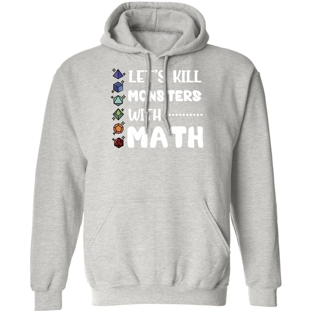 Let's Kill Monsters With Math Classic Unisex Hoodie - Ash - 8