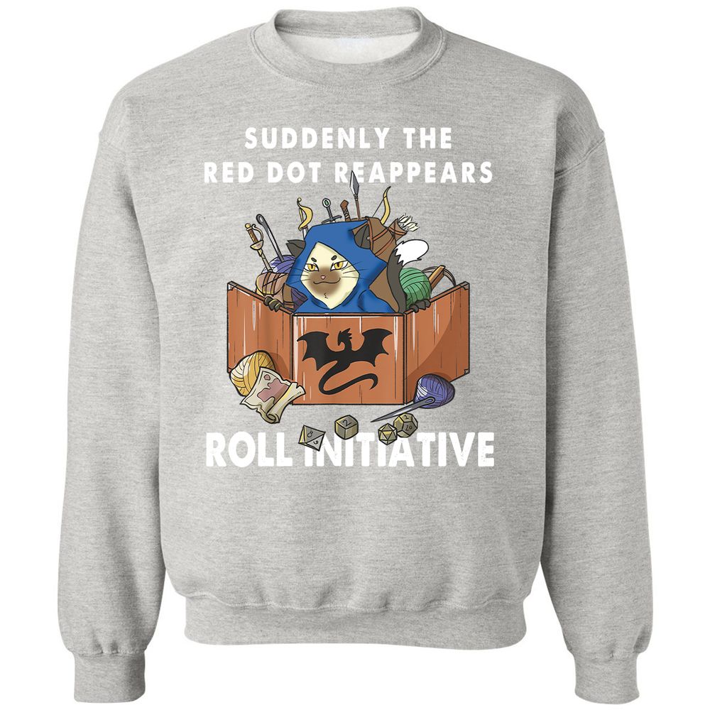 Suddenly The Red Dot Reappears Roll Initiative Classic Unisex Sweatshirt - Ash - 8