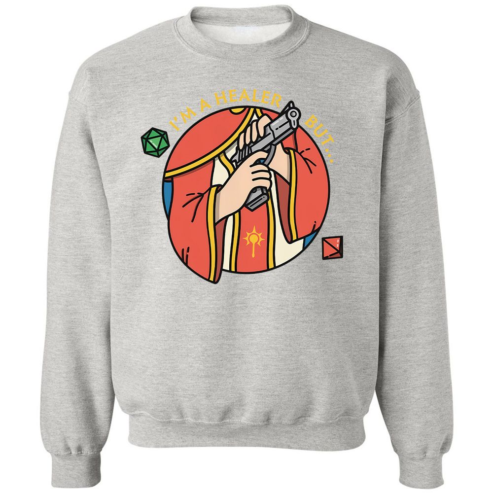 I'm A Healer But Classic Unisex Sweatshirt - Ash - 8