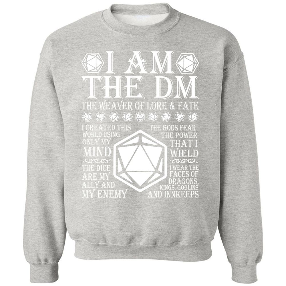 I Am The DM The Weaver Of Lore And Fate Classic Unisex Sweatshirt - Ash - 8