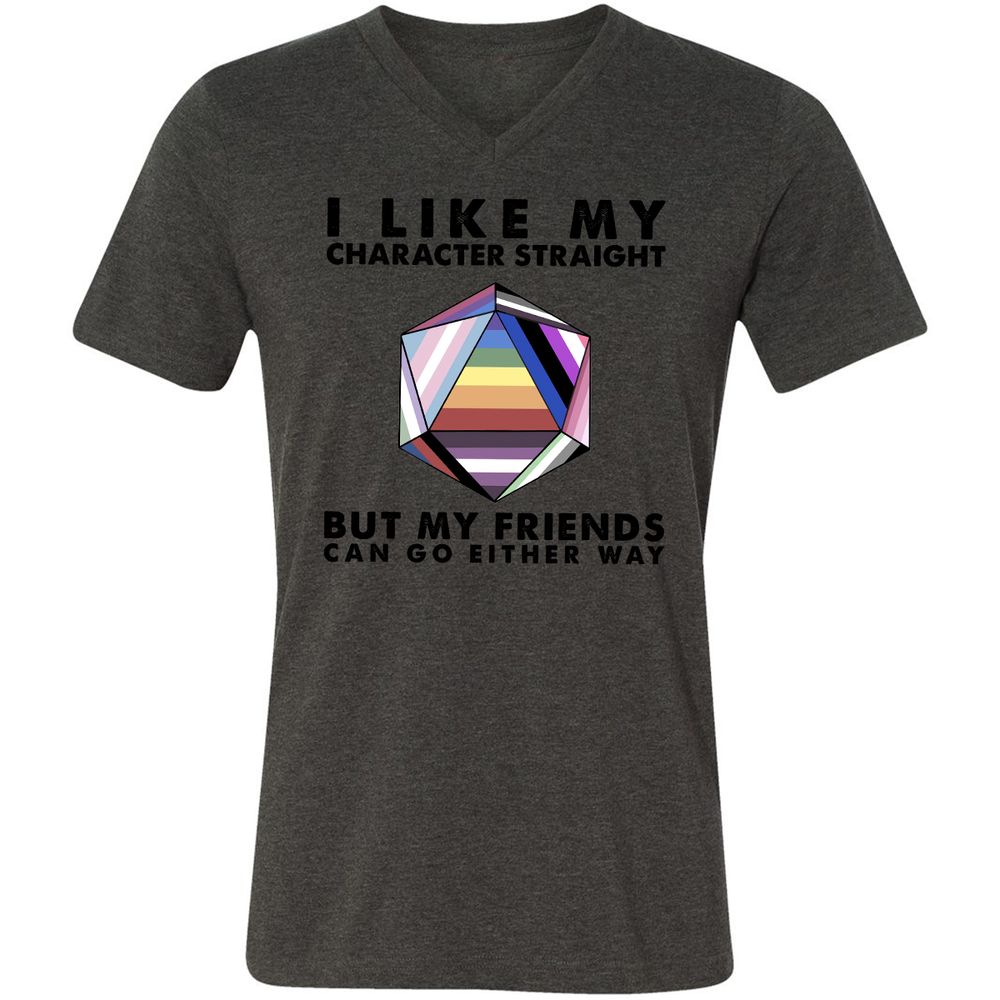 My Character Straight But Friends Can Go Either Way - Dark Grey Heather - 8