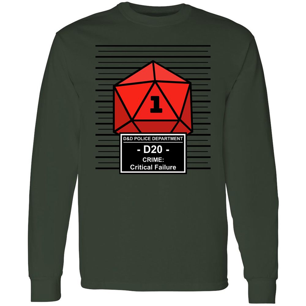 D20 Arrested For Critical Failure Long Sleeve T-Shirt - Forest Green - 8