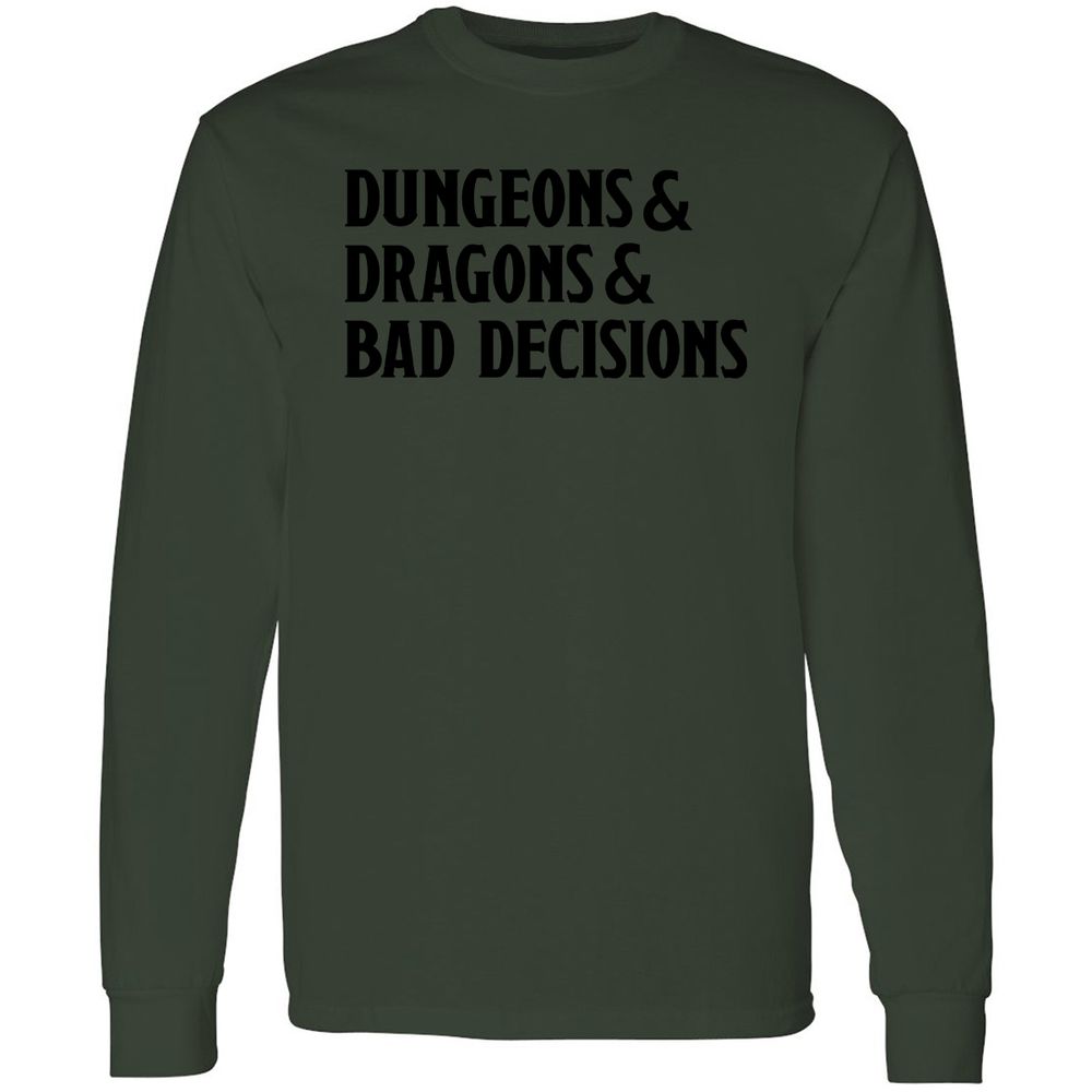 Bad Decisions Long Sleeve T-Shirt - Forest Green - 8