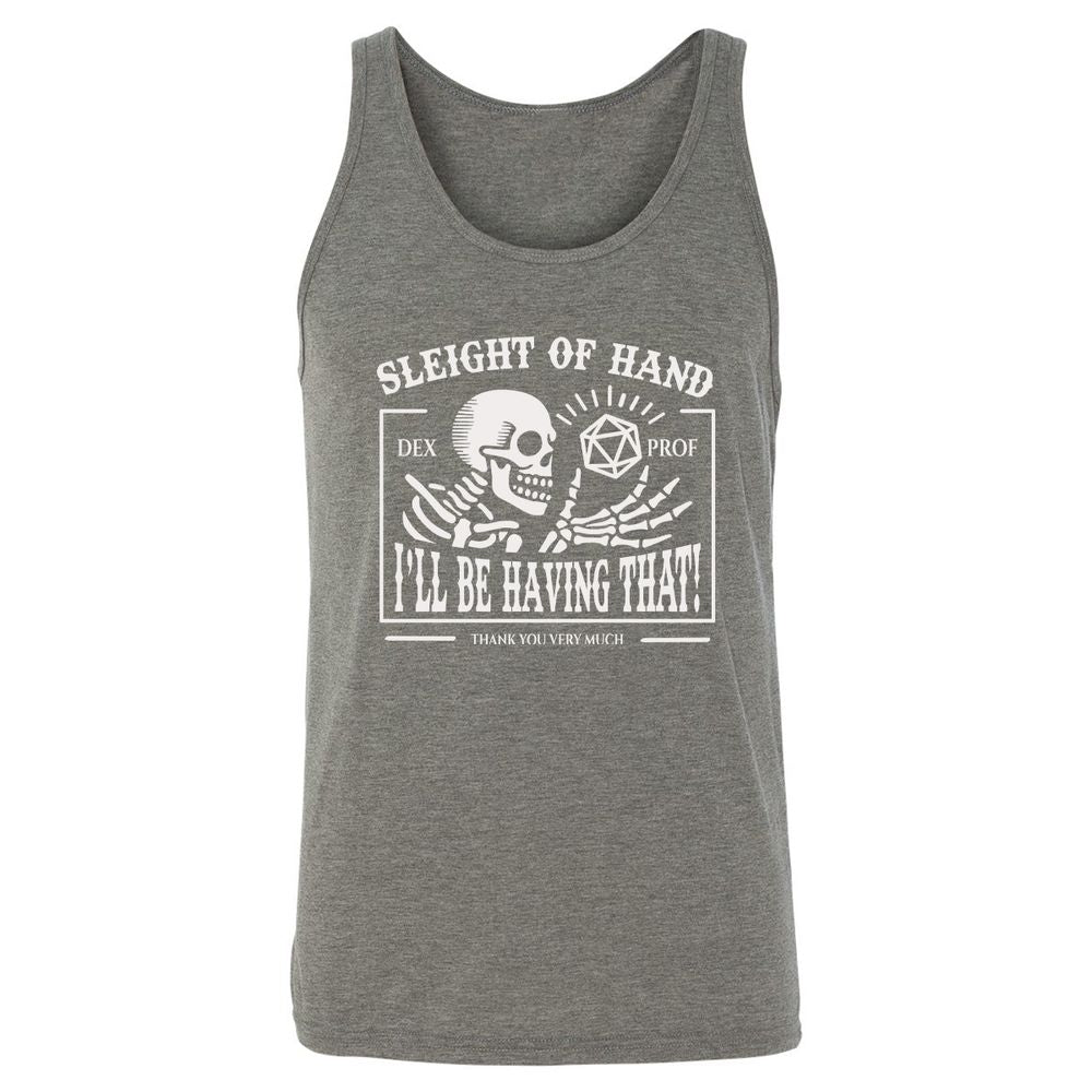Sleight of Hand – I’ll Be Having That! - Grey Triblend - 8
