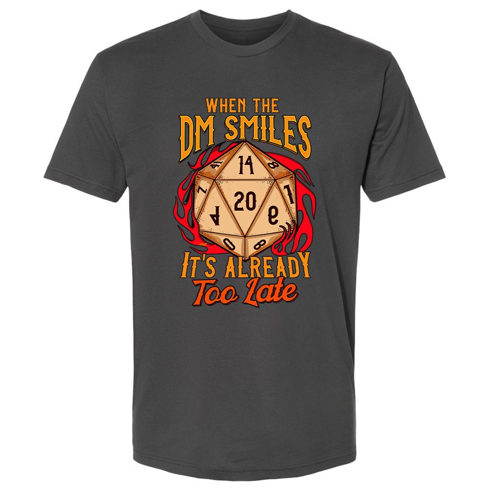 When the DM Smiles It's Already Too Late Premium Unisex T-Shirt - Heavy Metal - 8