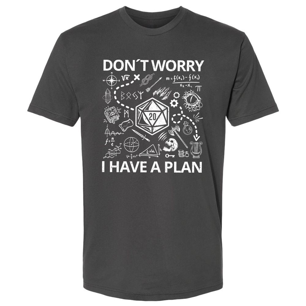 Don't Worry I Have A Plan Premium Unisex T-Shirt - Heavy Metal - 8