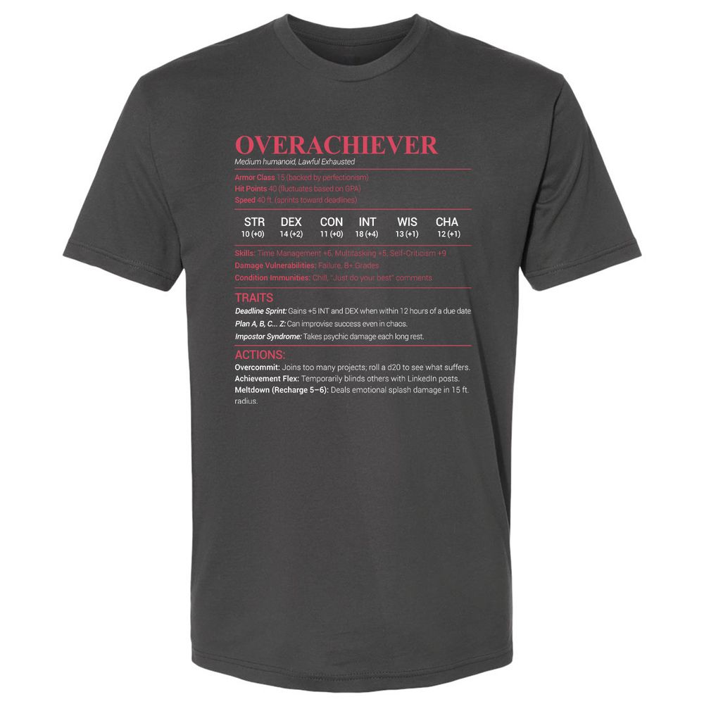 Overachiever Premium Unisex T-Shirt - Heavy Metal - 8