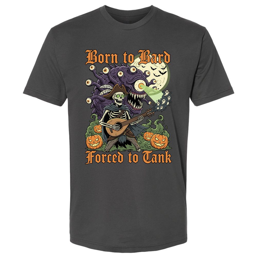 Born to Bard – Forced to Tank Premium Unisex T-Shirt - Heavy Metal - 8
