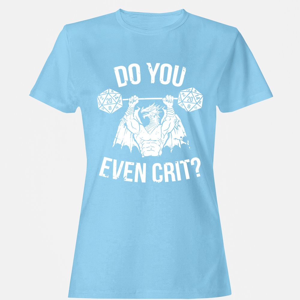 Do You Even Crit Women's T-Shirt - Light Blue - 8