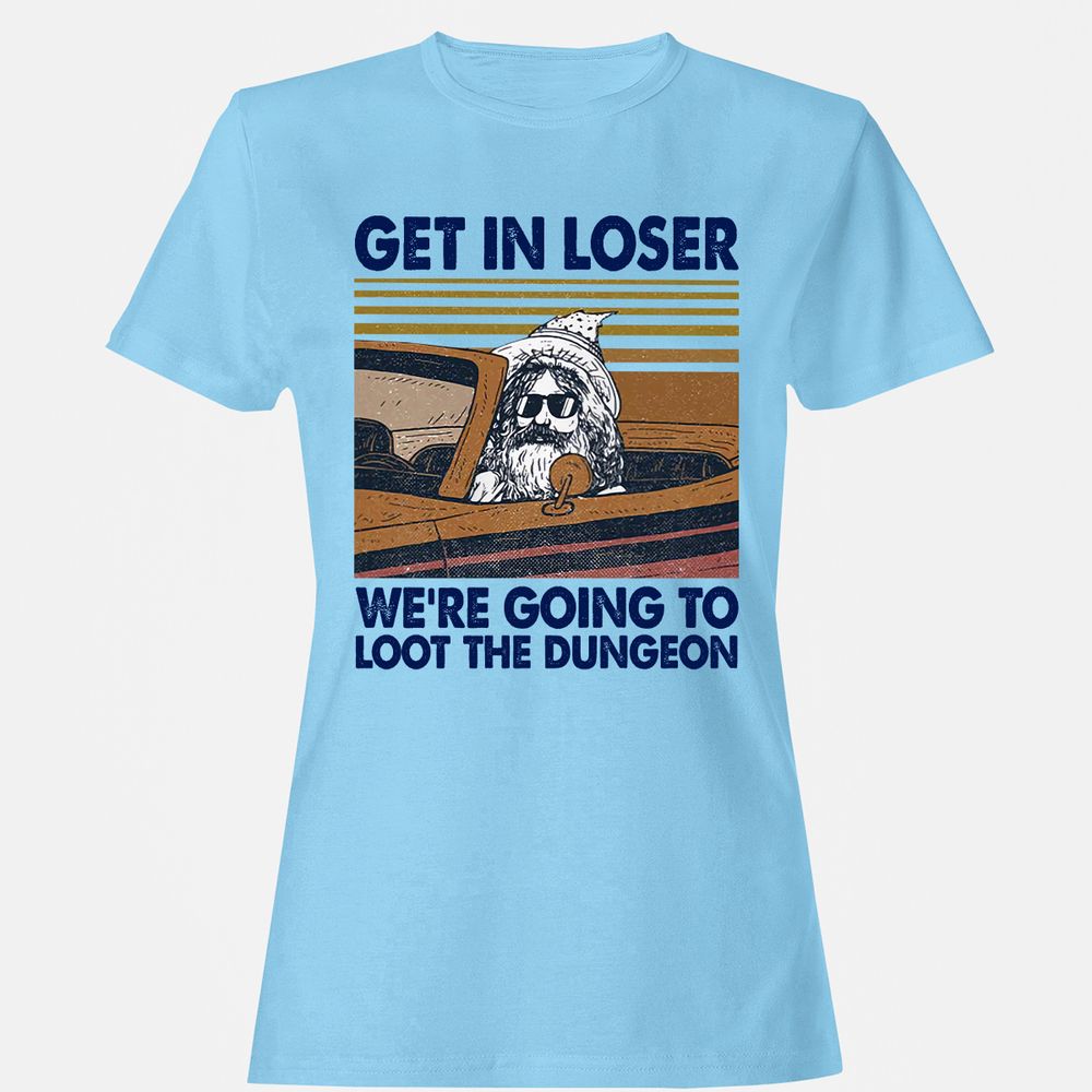 We're Going To Loot The Dragon Women's T-Shirt - Light Blue - 8