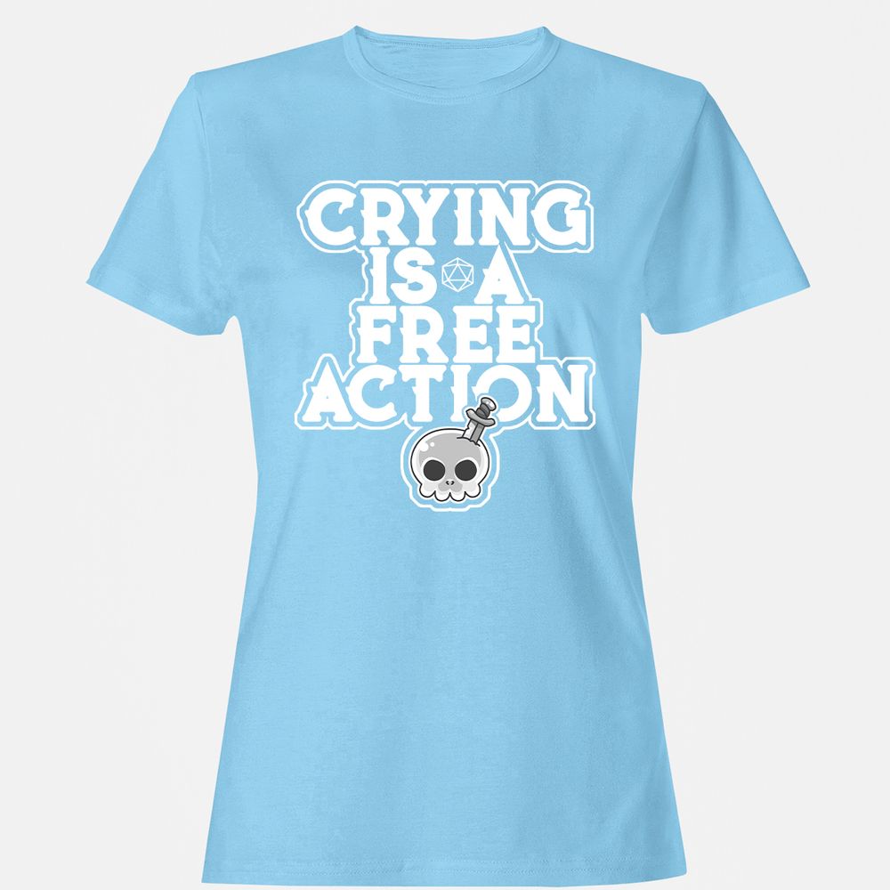 Crying Is A Free Action Women's T-Shirt - Light Blue - 8