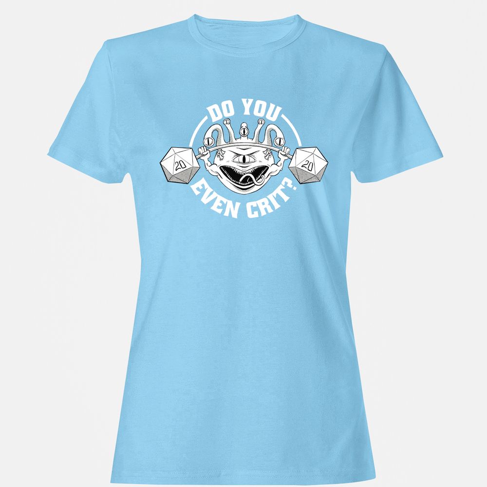 Do You Even Crit Women's T-Shirt - Light Blue - 8