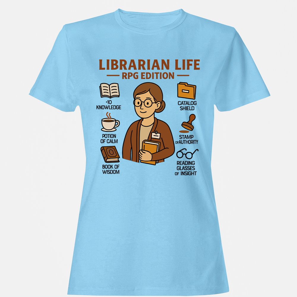 Librarian Life RPG Edition Women's T-Shirt - Light Blue - 8