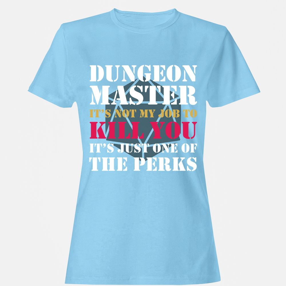 DUNGEON MASTER NOT MY JOB Women's T-Shirt - Light Blue - 8