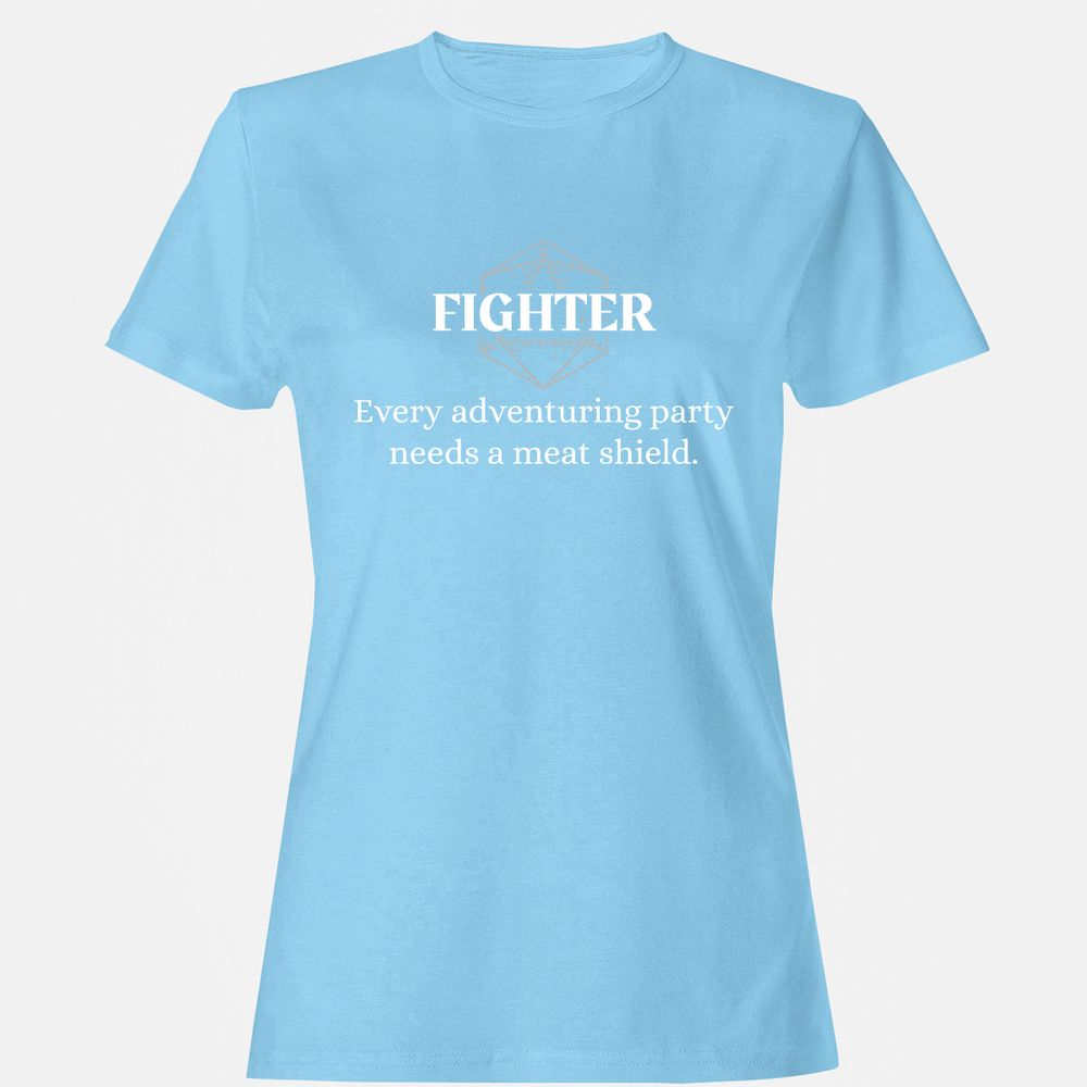 Fighter – Every Party Needs A Meat Shield Women's T-Shirt - Light Blue - 8