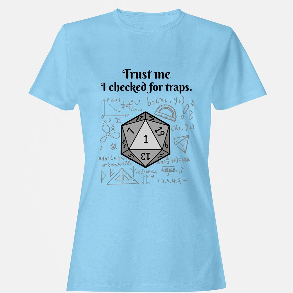 Trust me, I checked for traps. Women's T-Shirt - Light Blue - 8