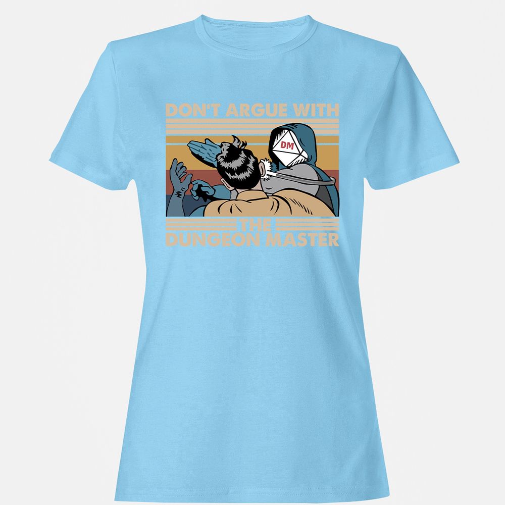 Don't Argue With The DM Women's T-Shirt - Light Blue - 8