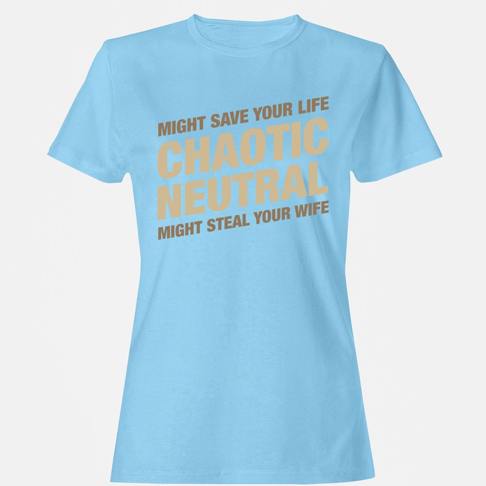 Might Save Your Life Might Steal Your Wife Women's T-Shirt - Light Blue - 8