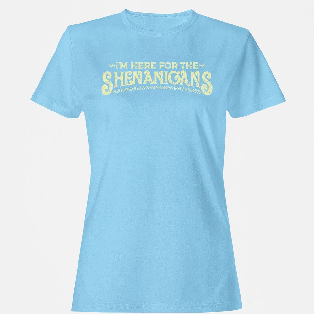 Here For The Shenanigans Women's T-Shirt - Light Blue - 8