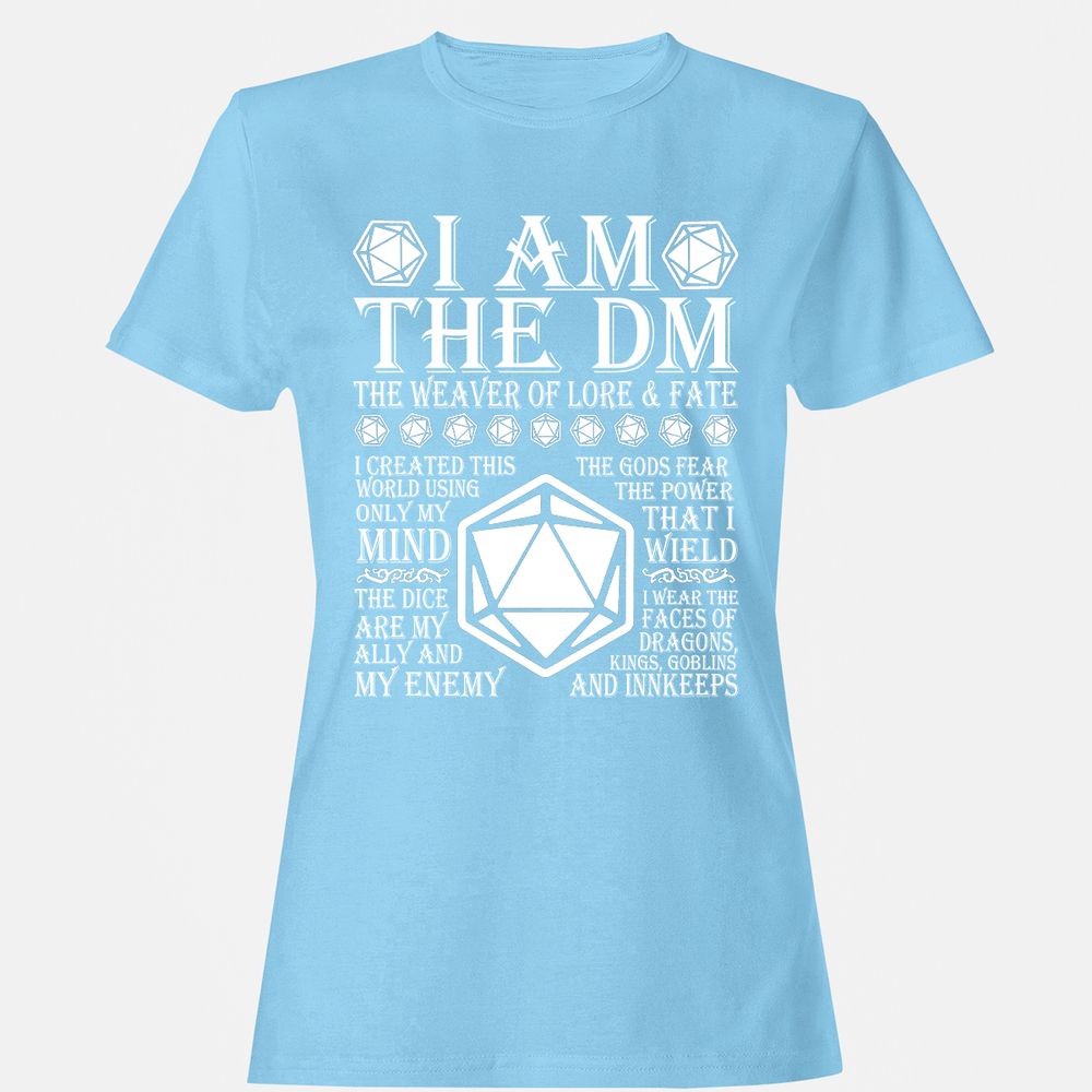 I Am The DM The Weaver Of Lore And Fate Women's T-Shirt - Light Blue - 8