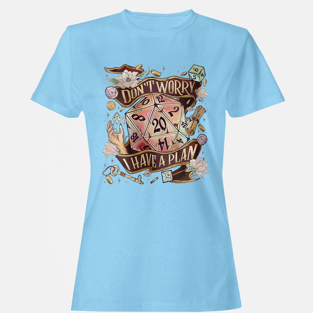 Floral Don't Worry I Have A Plan Women's T-Shirt - Light Blue - 8
