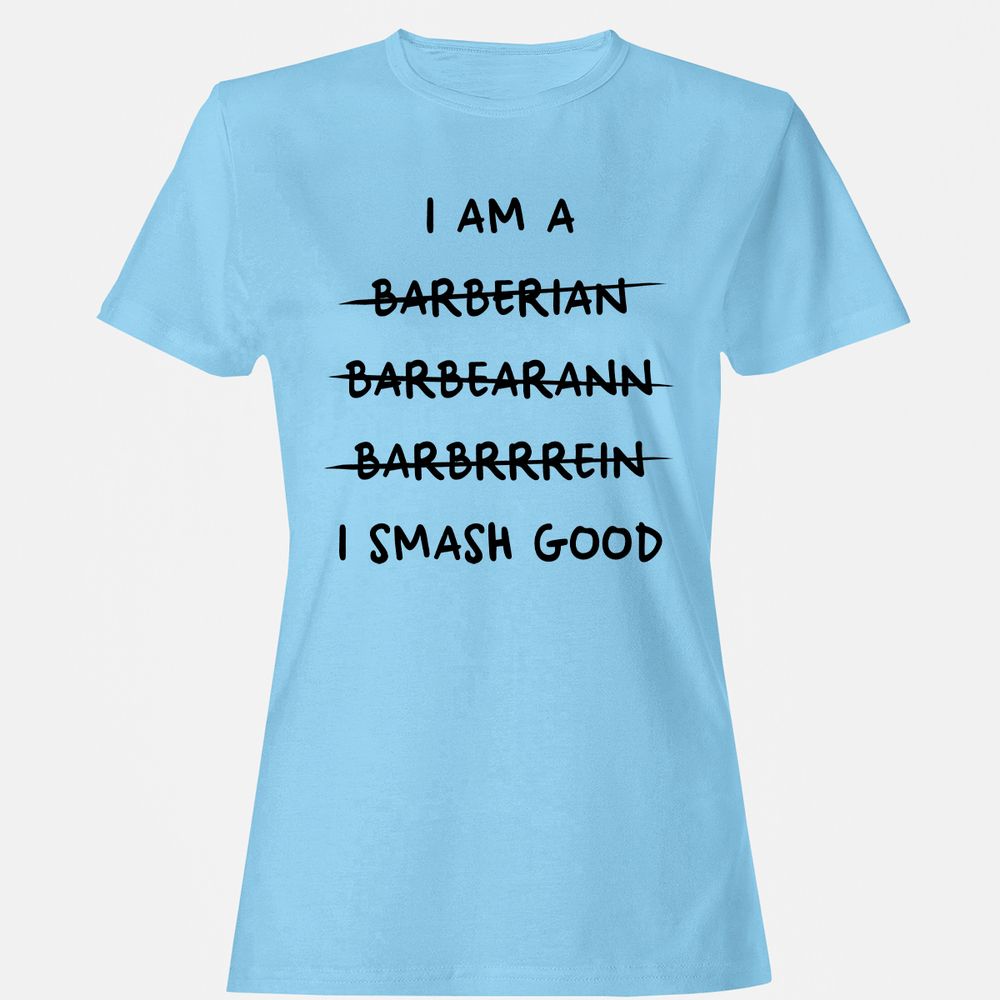 I Am A Barbarian Women's T-Shirt - Light Blue - 8