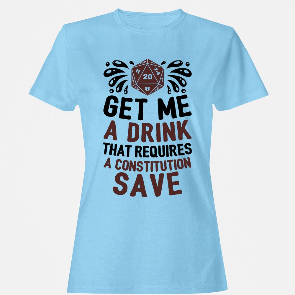 Get Me A Drink Women's T-Shirt - Light Blue - 8