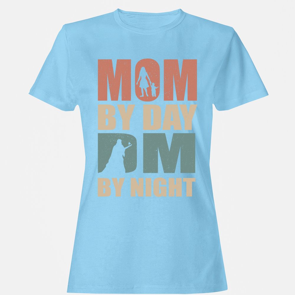 Mom By Day DM By Night Women's T-Shirt - Light Blue - 8