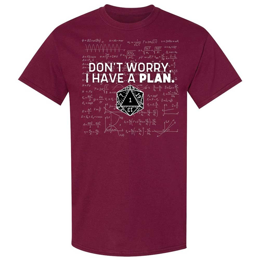 Dont Worry I Have A Plan Classic Unisex T-Shirt - Maroon - 8