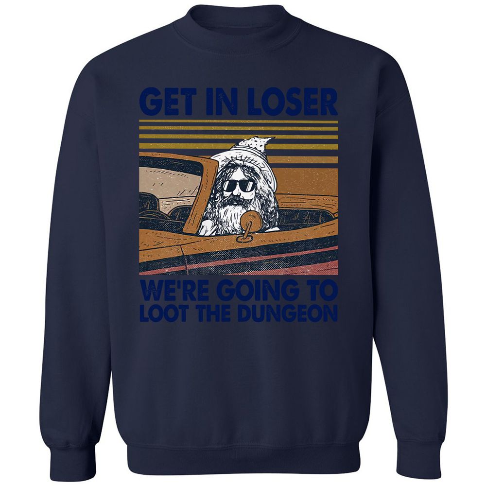 We're Going To Loot The Dragon Classic Unisex Sweatshirt - Navy - 8