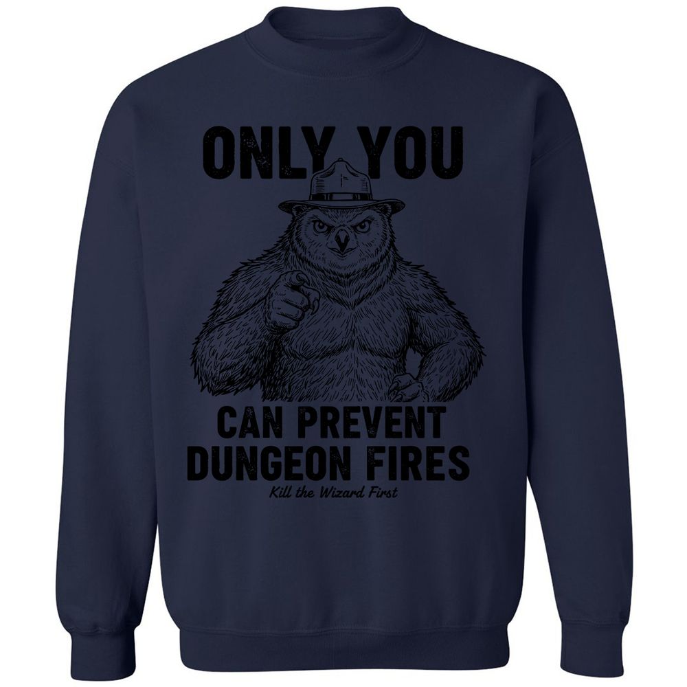 Only You Can Prevent Dungeon Fires - Navy - 8