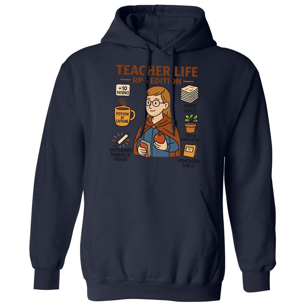 Teacher Life RPG Edition Classic Unisex Hoodie - Navy - 8