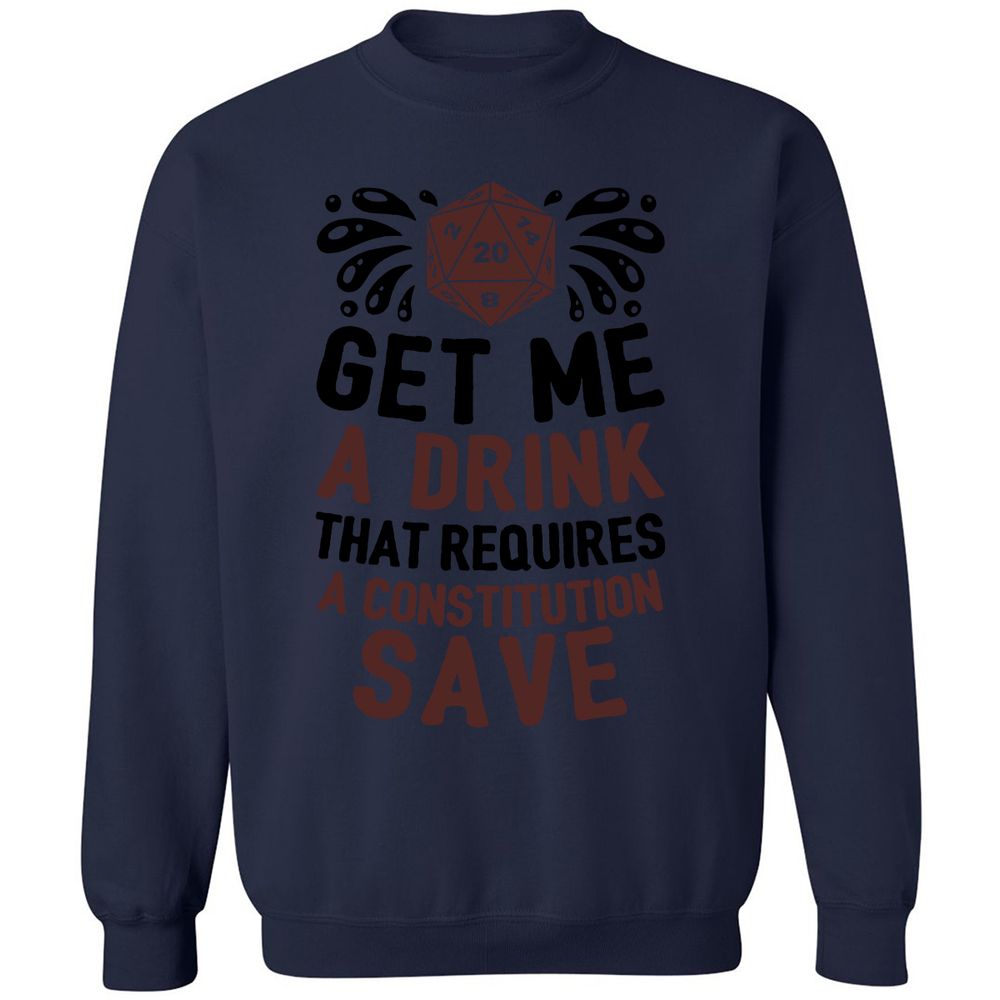 Get Me A Drink Classic Unisex Sweatshirt - Navy - 8