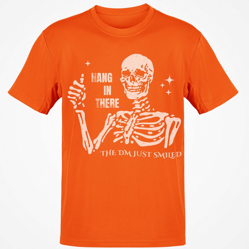 Hang In There – The DM Just Smiled Skeleton - Orange - 8
