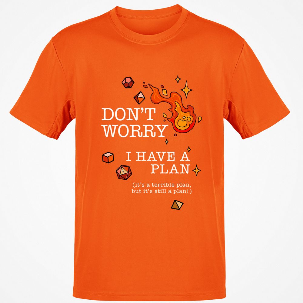 Don’t Worry I Have a Plan - Orange - 8