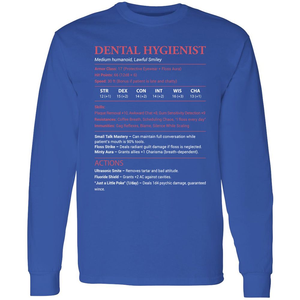 Dental Hygienist Long Sleeve T-Shirt - Royal - 8