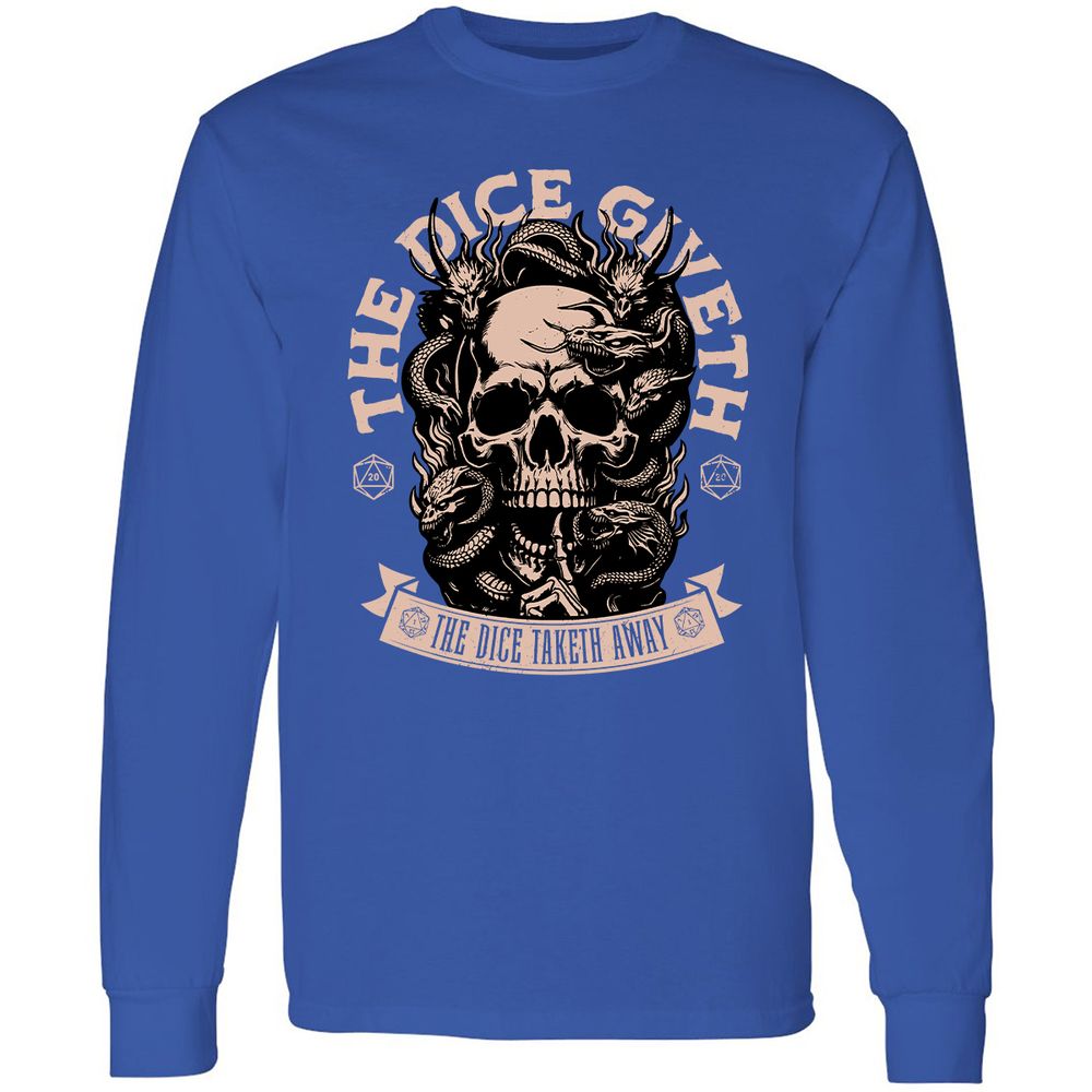 The Dice Giveth The Dice Taketh Away Long Sleeve T-Shirt - Royal - 8