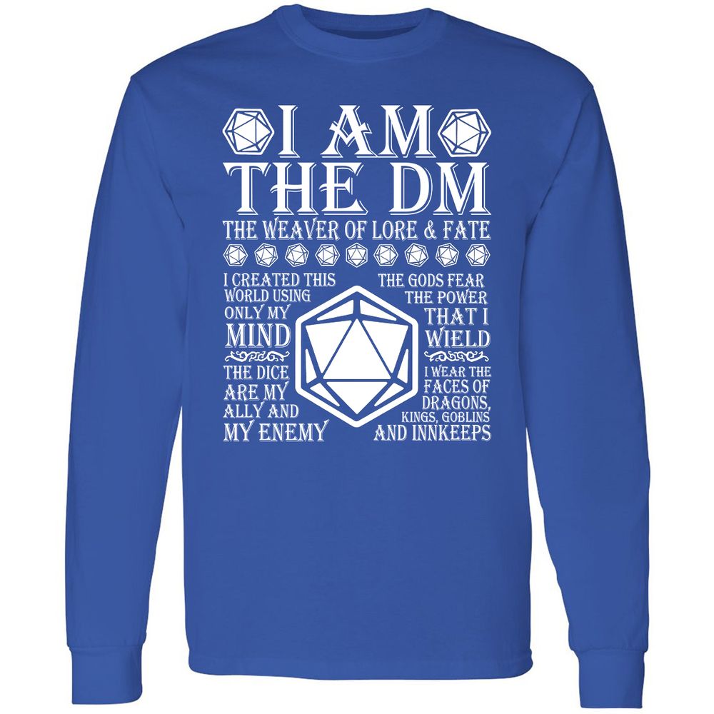 I Am The DM The Weaver Of Lore And Fate Long Sleeve T-Shirt - Royal - 8