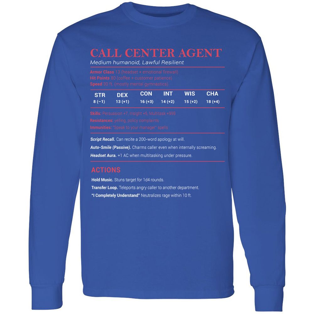 Call Center Agent Stats Long Sleeve T-Shirt - Royal - 8