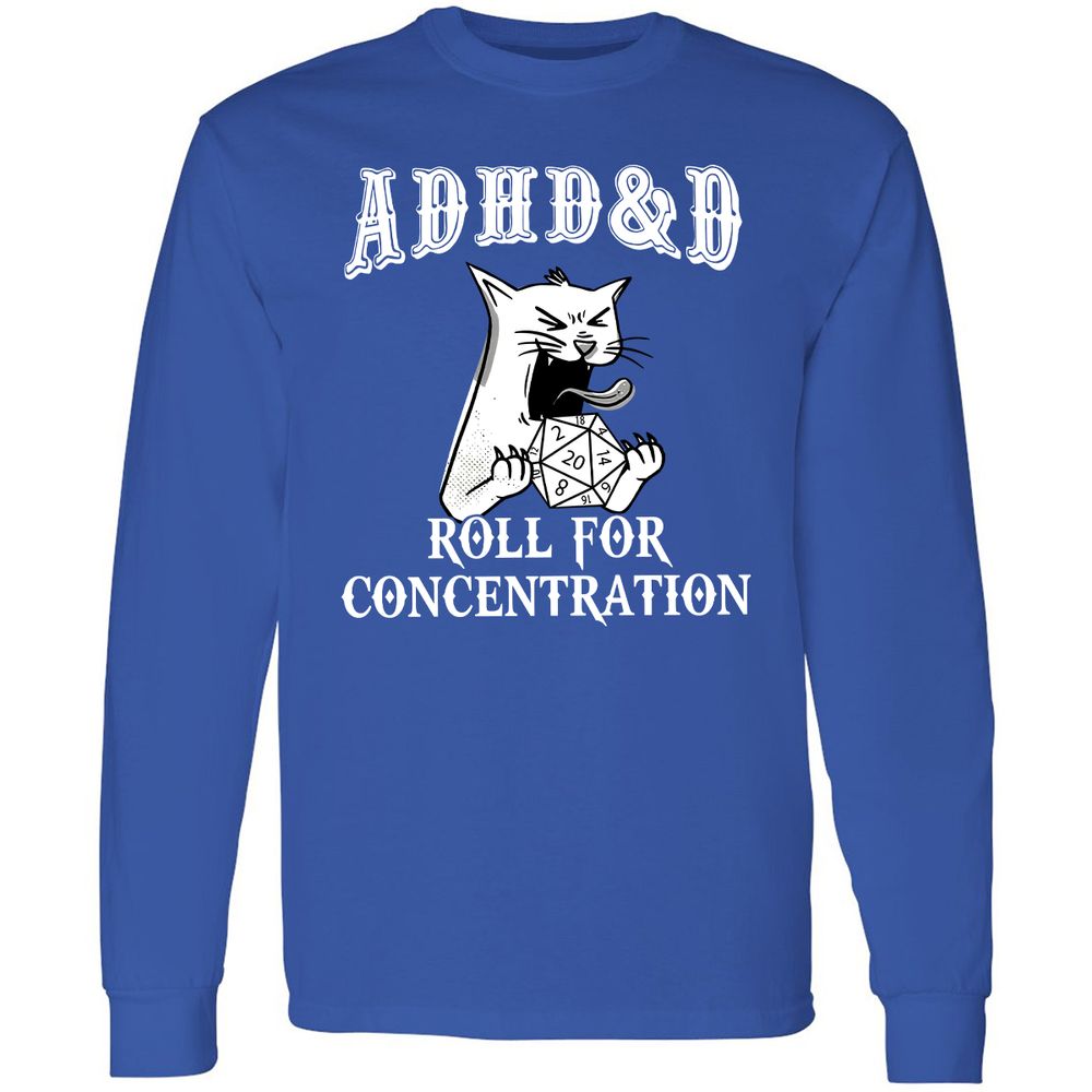 Cat ADHD&D Roll For Concentration Long Sleeve T-Shirt - Royal - 8